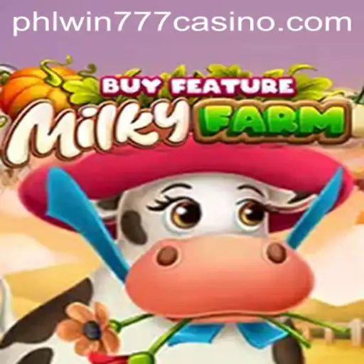 Discover the Exciting World of MilkyFarmBuyFeature with PhlWin777